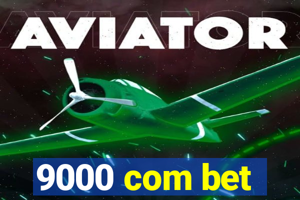 9000 com bet